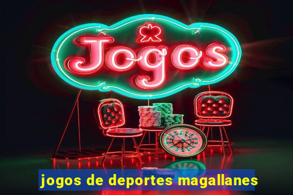 jogos de deportes magallanes